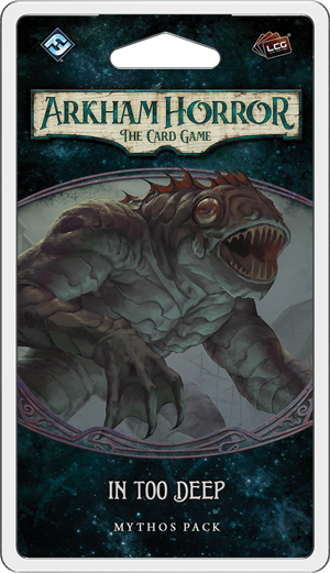 Arkham Horror: The Card Game - In Too Deep Mythos Pack