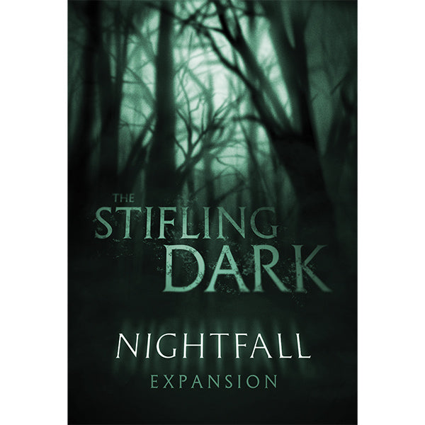 The Stifling Dark: The Nightfall Expansion