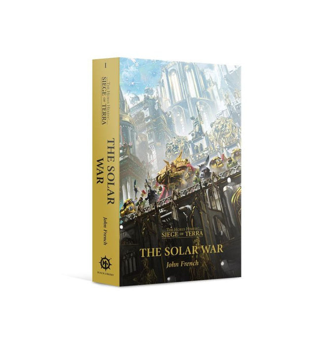 Warhammer The Horus Heresy: Solar War - Siege of Terra Book 1 (Paperback)